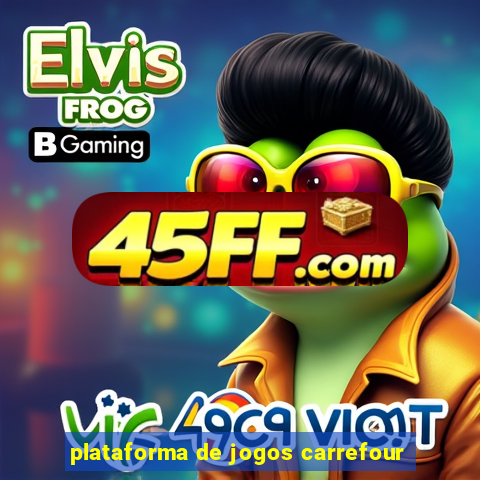 plataforma de jogos carrefour